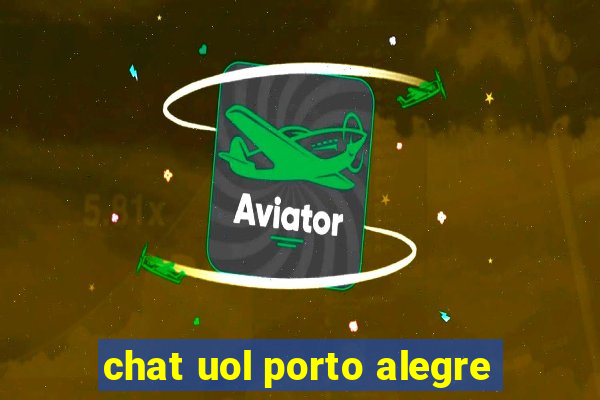 chat uol porto alegre